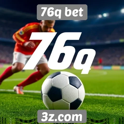 Apostas esportivas no site 76q bet